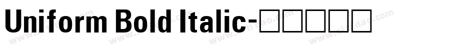 Uniform Bold Italic字体转换